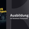 Ausbildungsinszenierung im Autohaus Kunzmann: "Jeder einzelne ist wichtig"