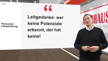 Personalmanagement: Wer keine Potenziale erkennt, der hat keine!