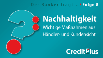 Creditplus Hero Folge 8 Nachhaltigkeit