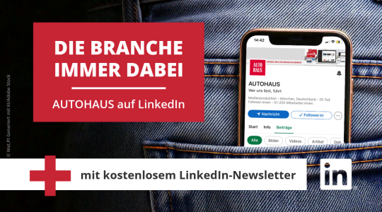 Jetzt AUTOHAUS auf LinkedIn folgen