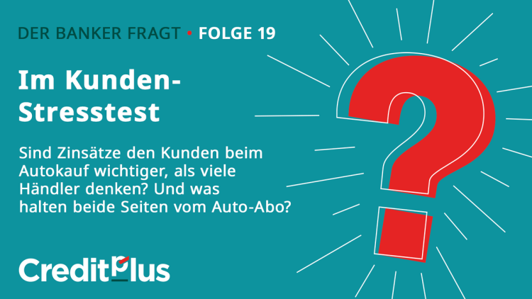 Marktbefragung für die Praxis: Zinssätze und Auto-Abo im Kunden-Stresstest