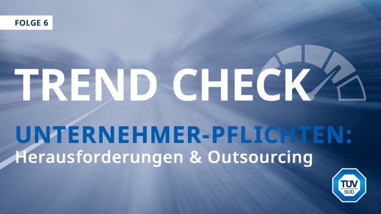 Umfrage zu Unternehmerpflichten: Risiken managen, Profis beteiligen Key Visual TÜV SÜD Trend Check Folge 6 Unternehmerpflichten